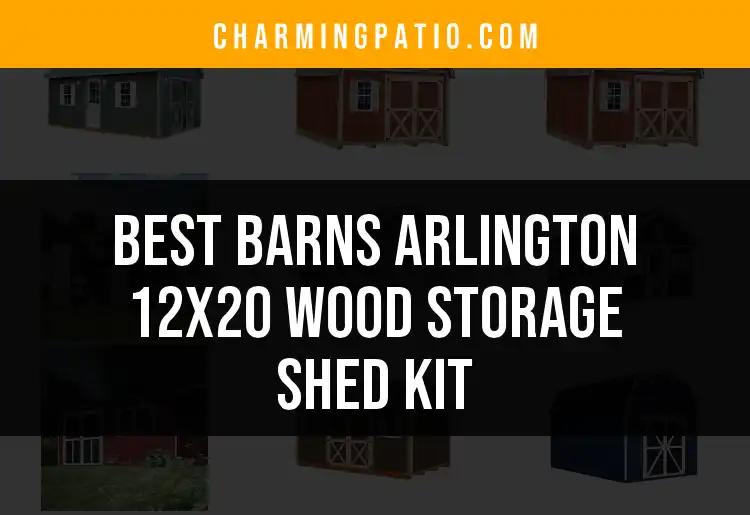 14 Best Barns Arlington 12x20 Wood Storage Shed Kits