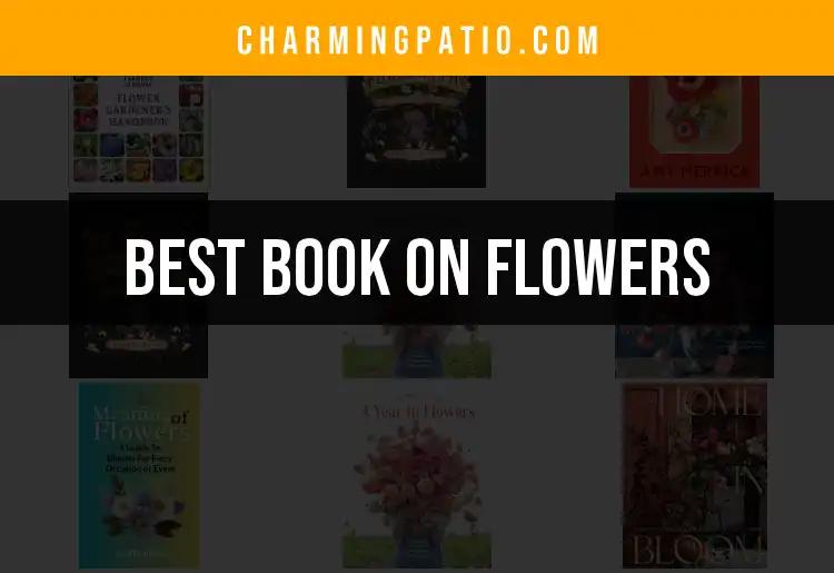 12 Best Books on Flowers for Every Garden Lover