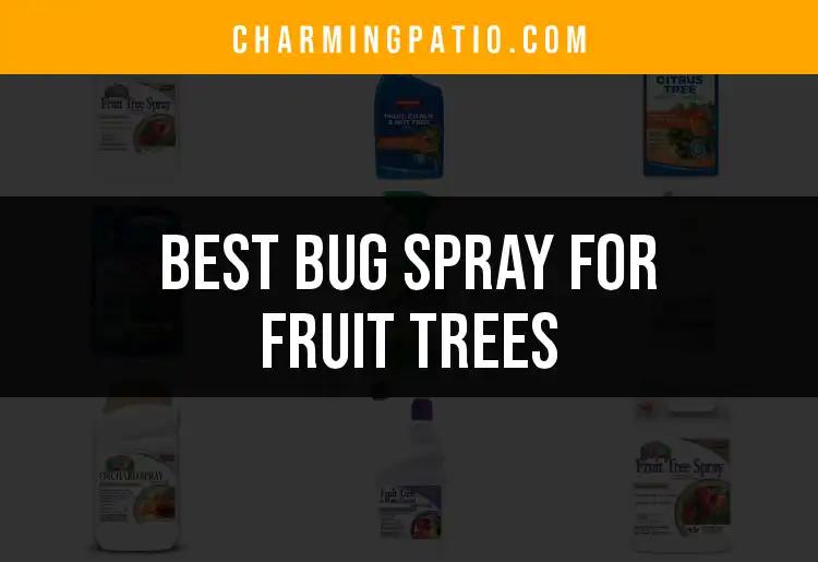18 Best Bug Sprays For Fruit Trees To Protect Your Harvest
