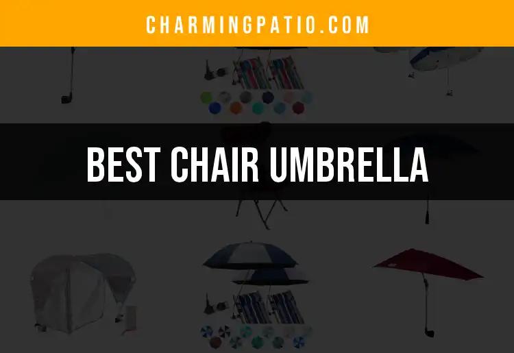 16 Best Chair Umbrellas for Ultimate Shade and Style