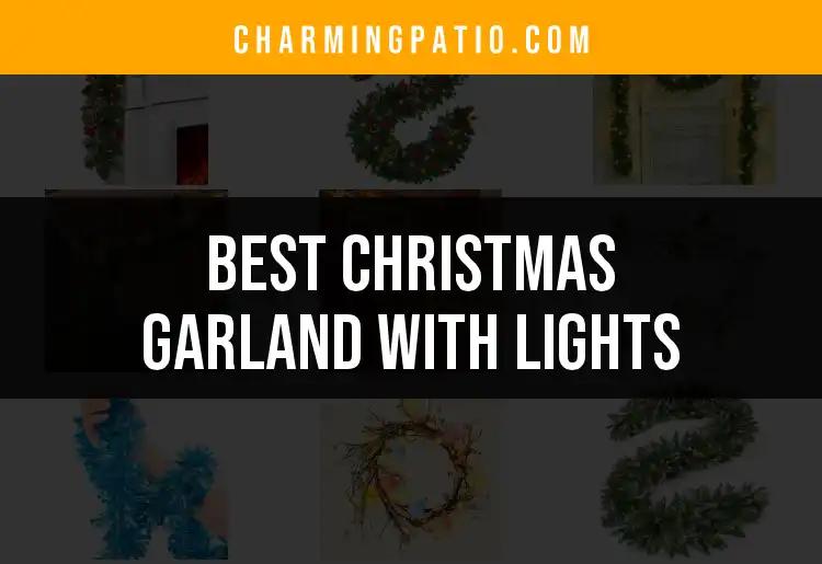 15 Best Christmas Garlands With Lights for Your Home