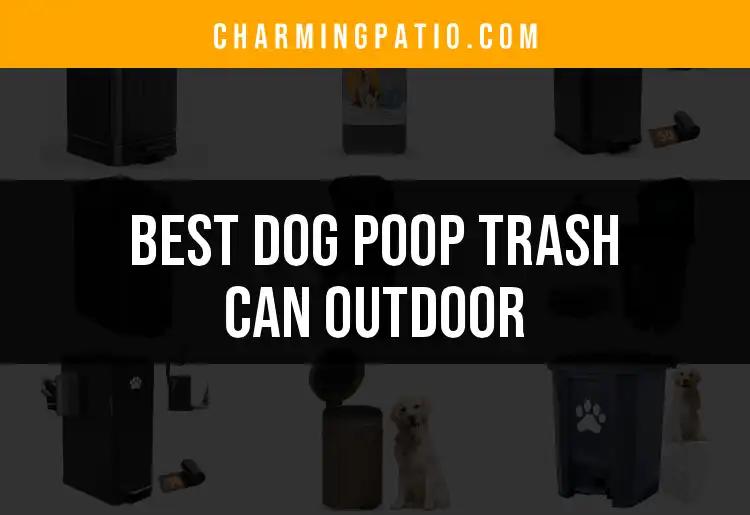 13 Best Dog Poop Trash Cans for Your Outdoor Space