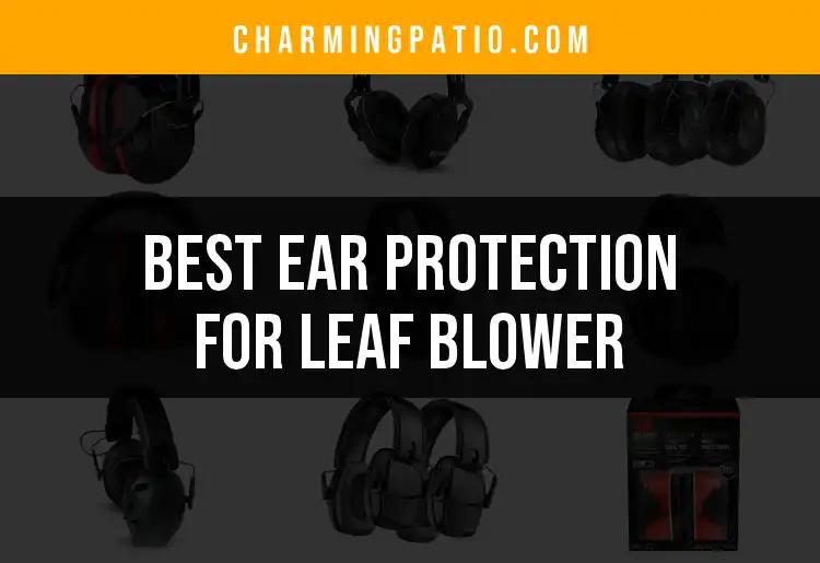 12 Best Ear Protection Options for Leaf Blowers