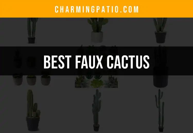 11 Best Faux Cactus Options for a Lively Home Oasis