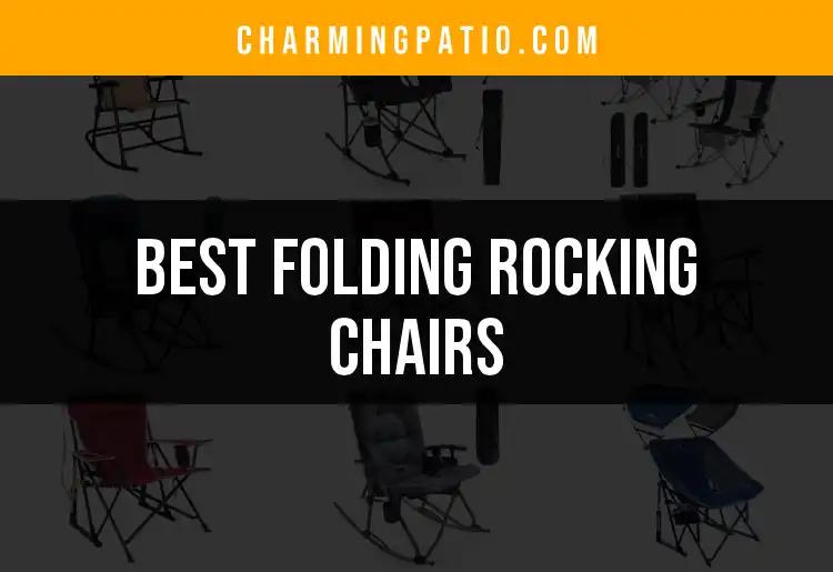 13 Best Folding Rocking Chairs for Your Outdoor Oasis