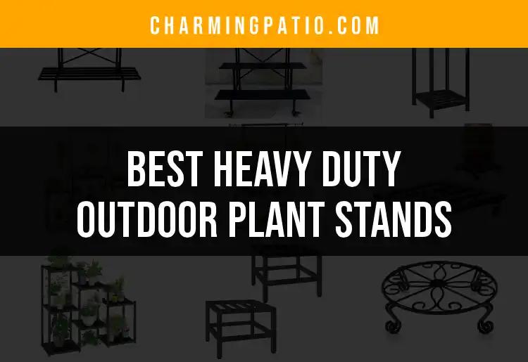 12 Best Heavy Duty Outdoor Plant Stands for Your Garden