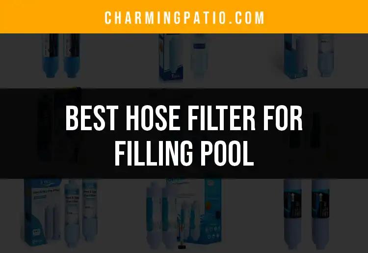 13 Best Hose Filters For Filling Your Pool Efficiently 