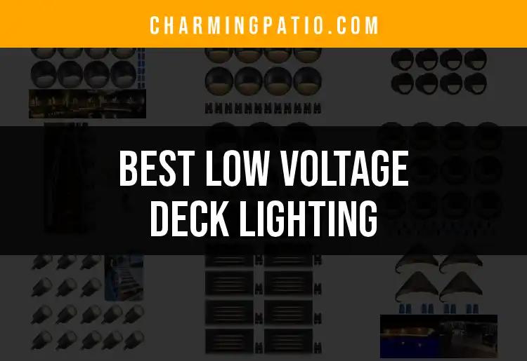 10 Best Low Voltage Deck Lighting Options For Your Space