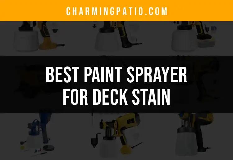 16 Best Paint Sprayers for Perfect Deck Stain Application