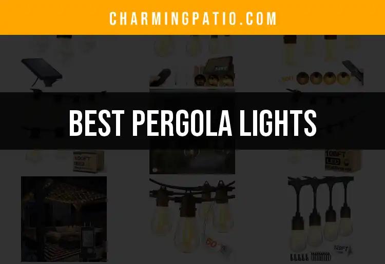 15 Best Pergola Lights to Illuminate Your Outdoor Oasis