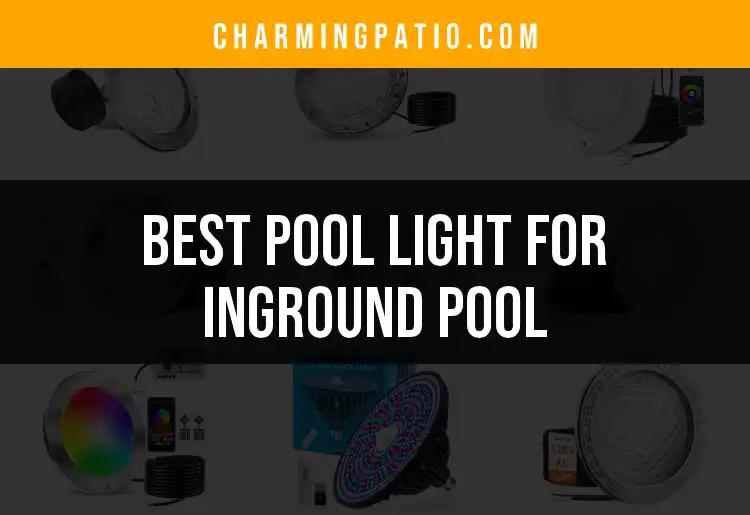 17 Best Pool Lights For Inground Pools That Shine Bright