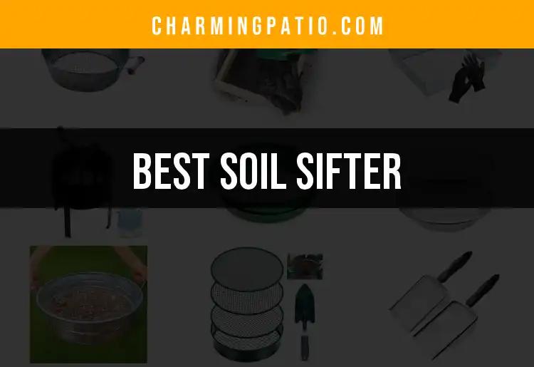 10 Best Soil Sifters for Your Yard and Garden Needs