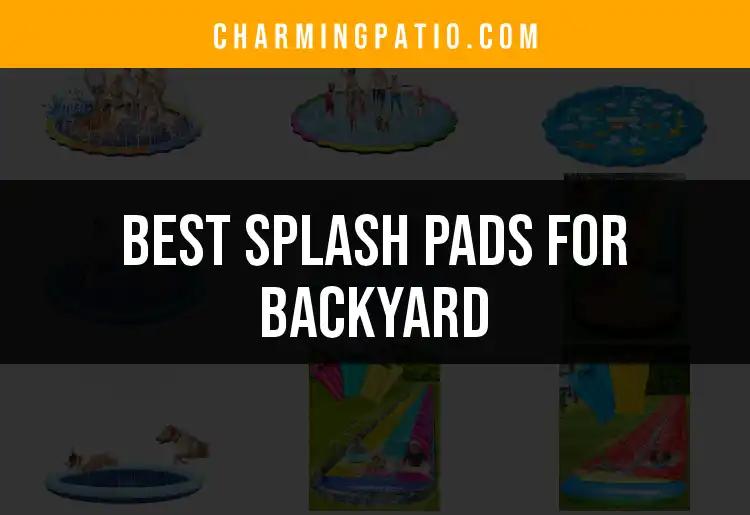 13 Best Splash Pads for Backyard Fun and Relaxation
