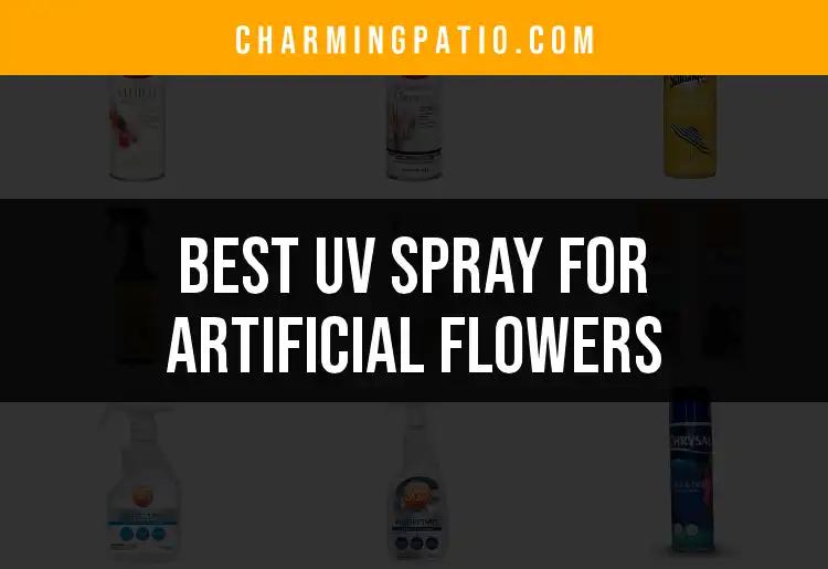 13 Best UV Spray for Artificial Flowers: A Quick Guide