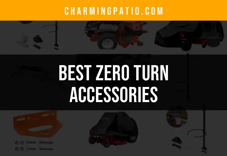 12 Must-Have Best Zero Turn Accessories for Your Lawn Care