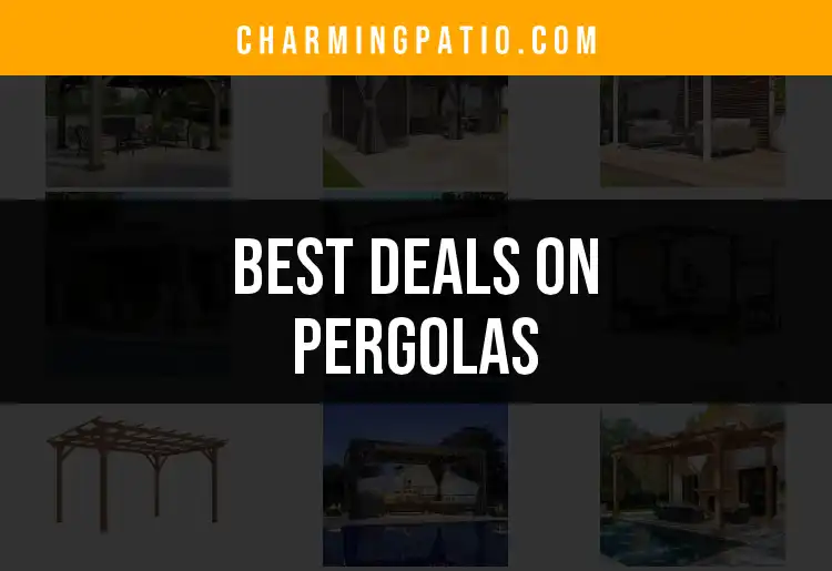12 Unbeatable Deals on Pergolas You Can't Miss