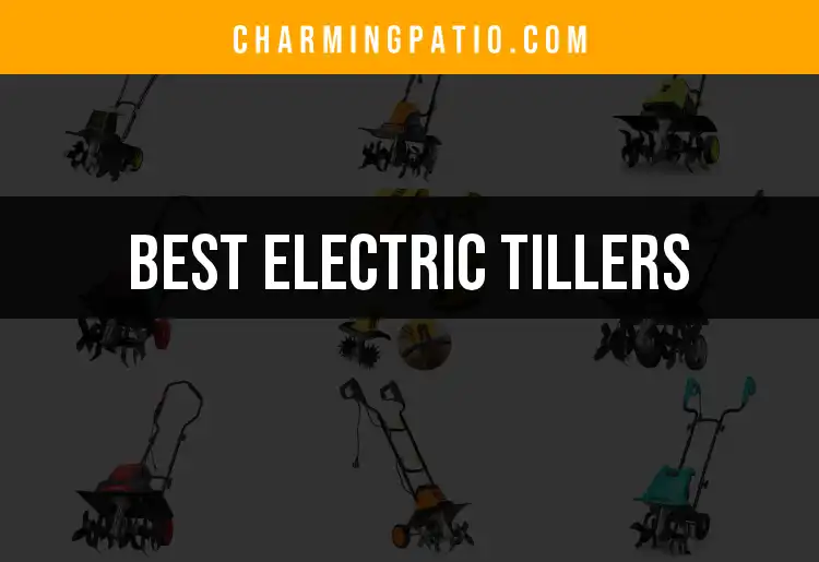 10 Electric Tillers for Effortless Garden Tilling