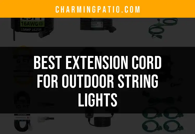 14 Best Extension Cords for Outdoor String Lights