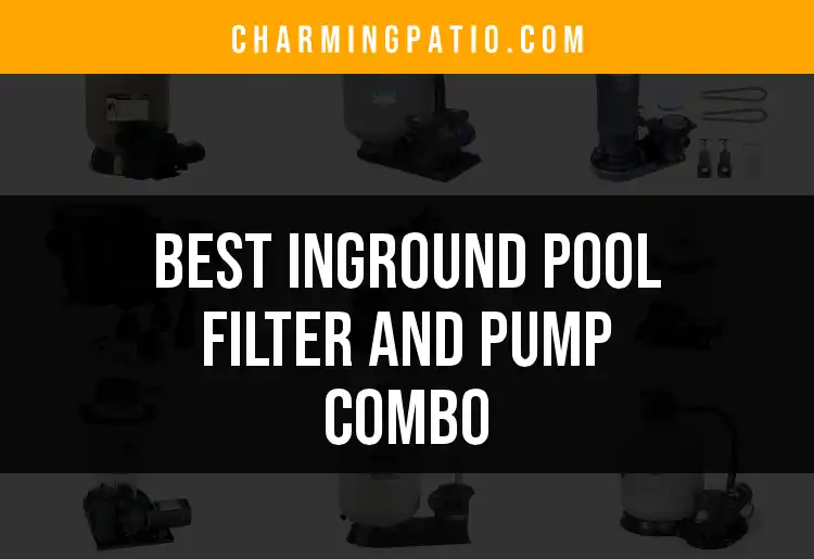 14 Best Inground Pool Filter and Pump Combos Revealed featured