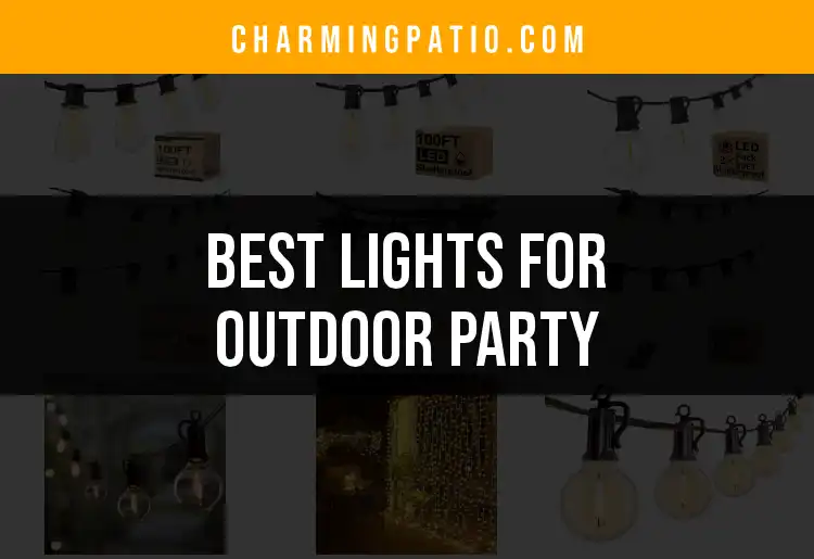 17 Best Lights for Outdoor Party to Illuminate Your Nights