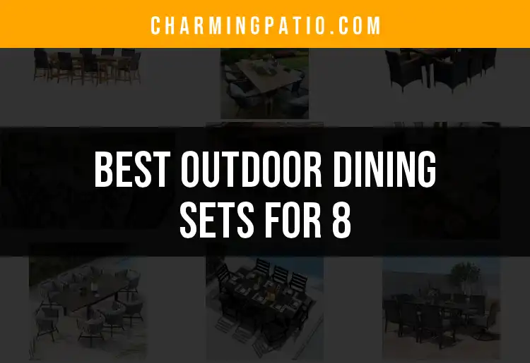 Top 10 Outdoor Dining Sets for 8: Perfect for Gatherings