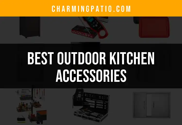 12 Must-Have Outdoor Kitchen Accessories for Your Patio