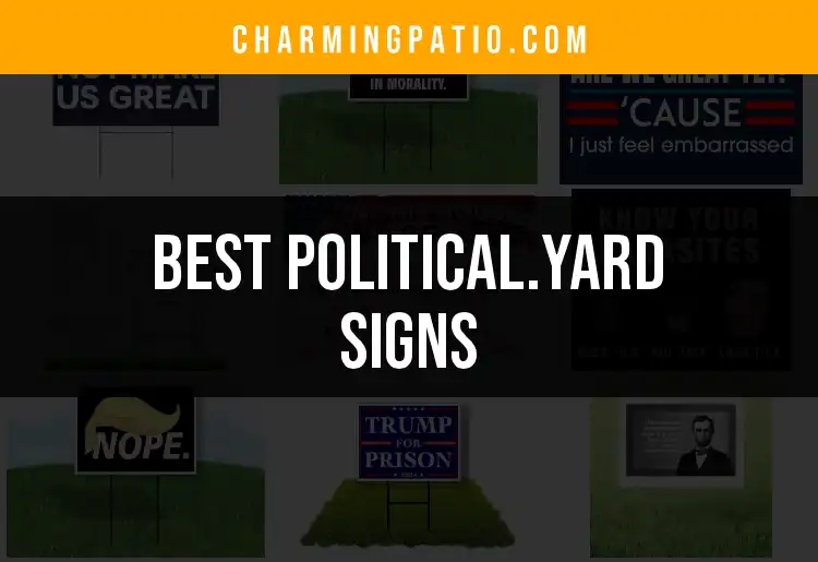 Top 10 Political Yard Signs You Should Consider