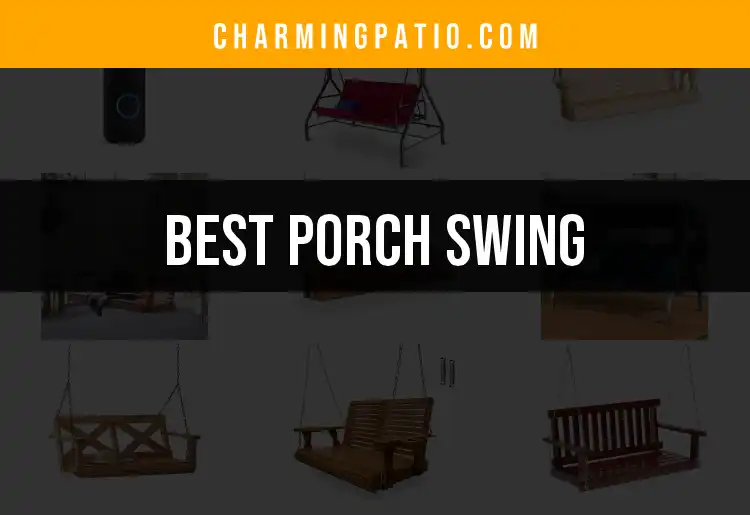 11 Best Porch Swings for Your Perfect Outdoor Retreat