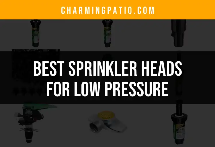 12 Sprinkler Heads for Low Pressure You Need to Try featured