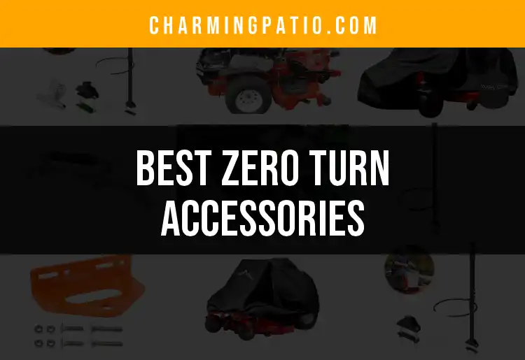 12 Must-Have Best Zero Turn Accessories for Your Lawn Care